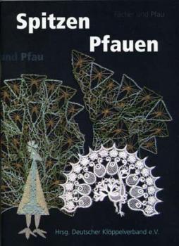 Spitzen Pfauen  vom Deutschen Klöppelverband