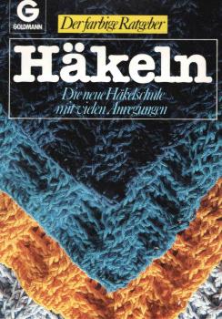 Häkeln - Die neue Häkelschule