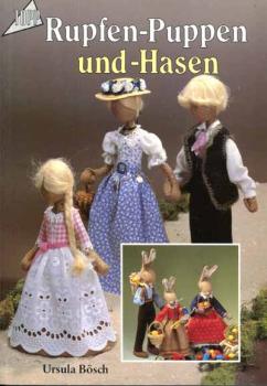 Rupfen-Puppen und - Hasen von Ursula Bösch