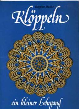 Klöppeln - ein kleiner Lehrgang by Brigitte Bellon