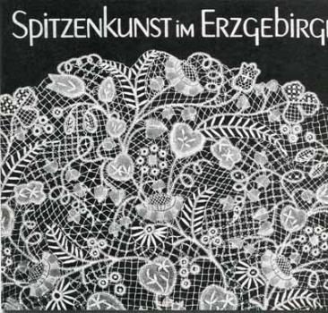 Spitzenkunst im Erzgebirge