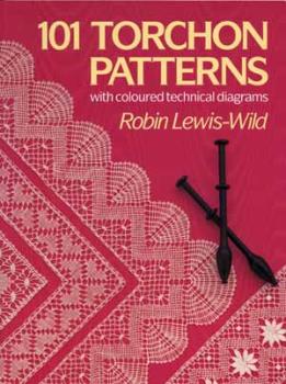 101 Torchon Patterns von Robin Lewis-Wild