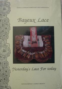 Bayeux Lace by Marie-Catherine Nobécourt und Janine Potin