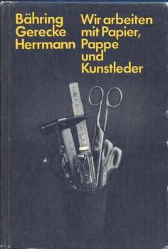 Wir arbeiten mit Papier, Pappe und Kunstleder
