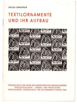 Textilornamente und ihr Aufbau von Helga Graupner