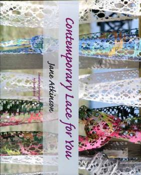 Contemporary Lace for You by Jane Atkinson