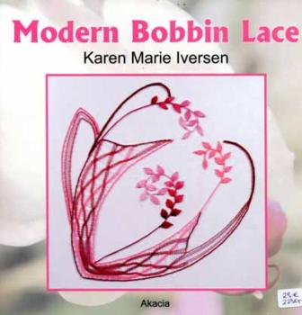 Modern Bobbin Lace by Karen Marie Iversen