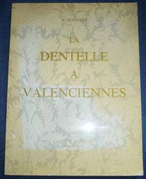La Dentelle A Valenciennes von A. Malotet