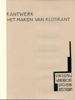 Kantwerk Het maken van kloskant - V.Hlkema&Warendorf´s mir Lehrb