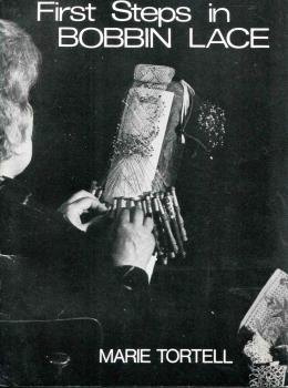 First Steps in Bobbin Lace von Marie Tortell