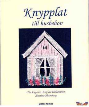 Knypplat till husbehov von Ulla Fagerlin, Birgitta Hulte