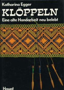 Klöppeln - eine alte Handarbeit neu belebt by Katharina Egger (2