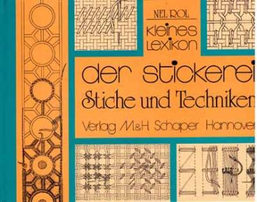 Kleines Lexikon der Stickerei - Stiche und Techniken