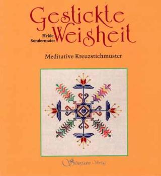 Gestickte Weisheit - Meditative Kreuzstickmuster
