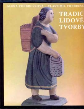 Tradice Lidové Tvorby von Elena Vondruskaova