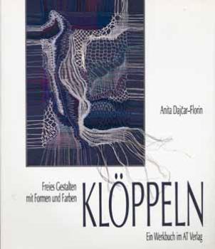 Klöppeln von Anita Dajcar-Florin