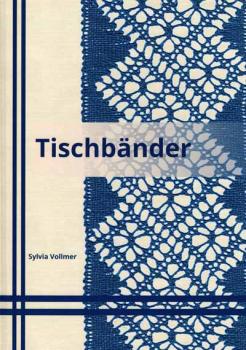 Tischbänder von Sylvia Vollmer