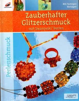Zauberhafter Glitzerschmuck mit Swarovski Perlen