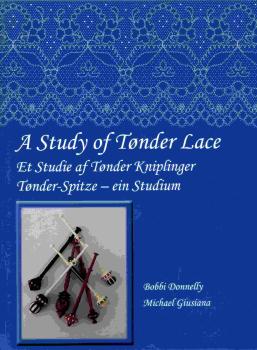 A Study of Tonder Lace by Bobbi donnelly /M. Giusiana