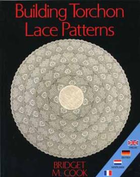 Building Torchon Lace Pattens von Bridget M. Cook