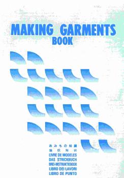 Making Garments Book - Das Strickbuch (für die Strickmaschine)