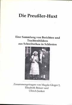Die Preußler-Huxt - Sammlung Trachtenbilder Scheiberhau/Schlesie