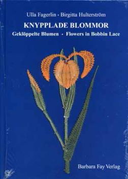 Geklöppelte Blumen von Ulla Fagerlin und Birgitta Hulterström