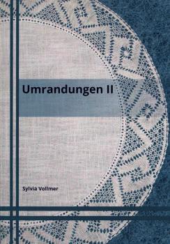 Umrandungen II von Sylvia Vollmer