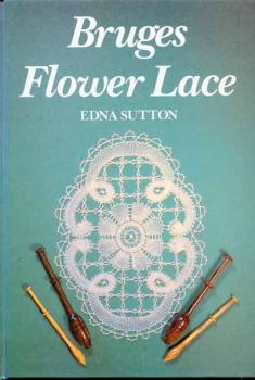 Bruges Flower Lace von Edna Sutton