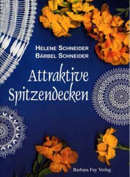 Attraktive Spitzendecken von Helene und Bärbel Schneider