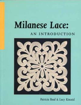 Milanese Lace - An Introduction von Patricia Read und Lucy Kinca