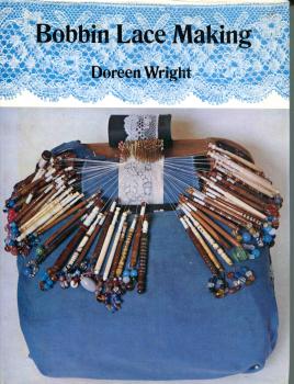 Bobbin Lace Making von Doreen Wright