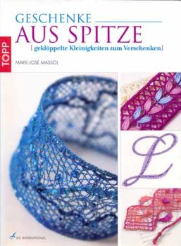 Geschenke aus Spitze von Marie-José Massol
