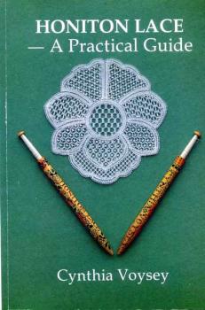 Honiton Lace - A Practical Guide von Cynthia Voysey