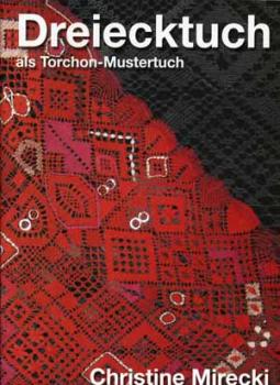 Dreiecktuch als Torchon-Mustertuch von Christine Mirecki
