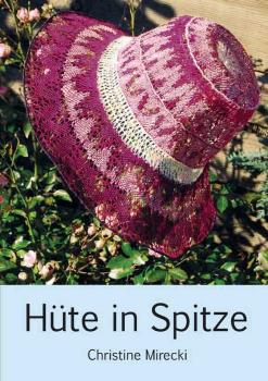 Hats in lace by Christine Mirecki