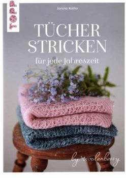 Tücher Stricken für jede Jahreszeit von Janina Kallio