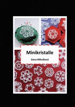Minikristalle von Dana Mihulková