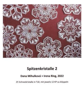 Spitzenkristalle 2 von Irena Ring/Dana Milhuková
