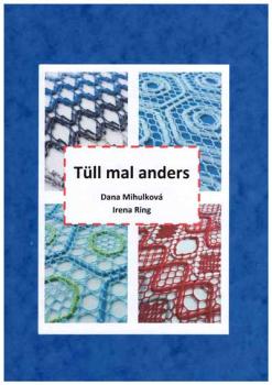 Tüll mal anders by Irena Ring u. Dana Mihulková