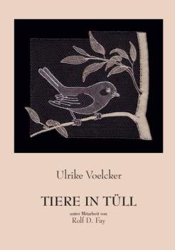 Tiere in Tüll by Ulrike Voelcker