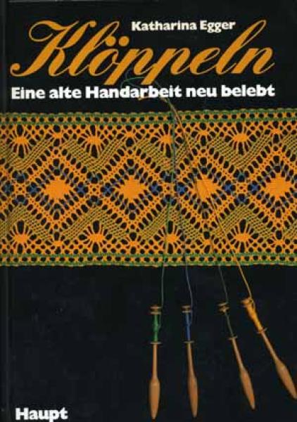 Klöppeln - eine alte Handarbeit neu belebt by Katharina Egger