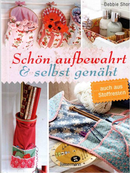 Schön aufbewahrt & selbst genäht von Debbie Shore