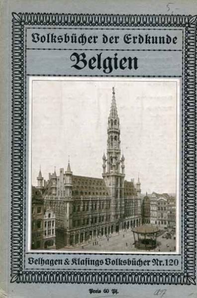 Volksbücher der Erdkunde - Belgien Velhagen&Klasings Nr. 120