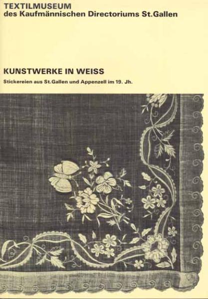 Kunstwerke in weiss - Textilmuseum des Kaufmänischen Directorium