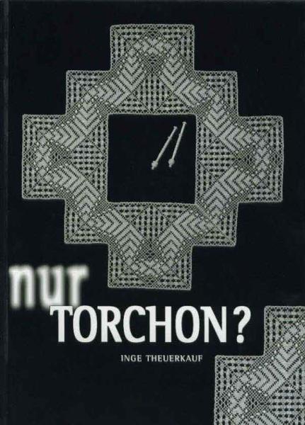 nur Torchon? von Inge Theuerkauf