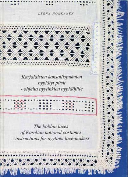 The Bobbin Laces of Karelian National Costumes - Instructions fo
