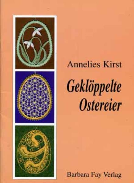 Geklöppelte Ostereier by Annelies Kirst