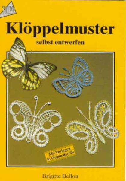 Klöppelmuster selbst entwerfen by Brigitte Bellon