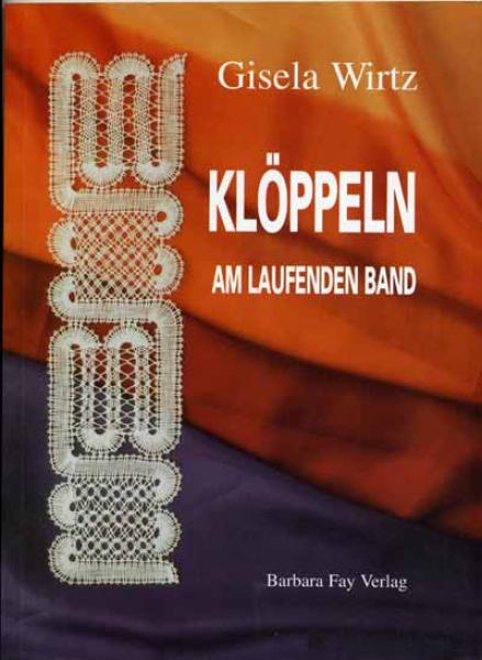Klöppeln am laufenden Band von Gisela Wirtz